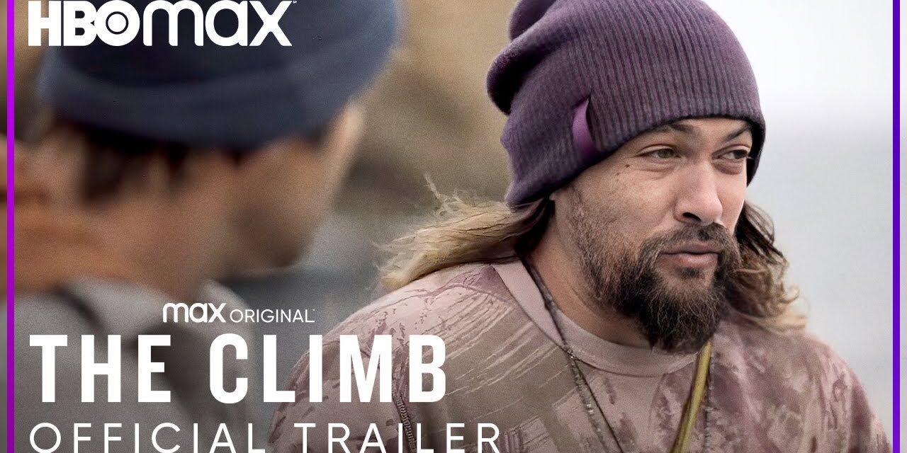 Trailer de The Climb el reality de Jason Momoa y Chris Sharma